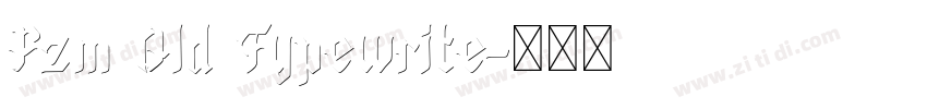 Fzm Old Typewrite字体转换 Fzm Old Typewrite字体转换